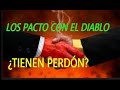 ¿Puede Dios perdonar a alguien que hace un pacto con el diablo?