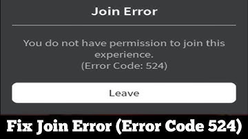 How To Fix Roblox "Join Error Not authorized" to join this game (Error Code 524).#roblox