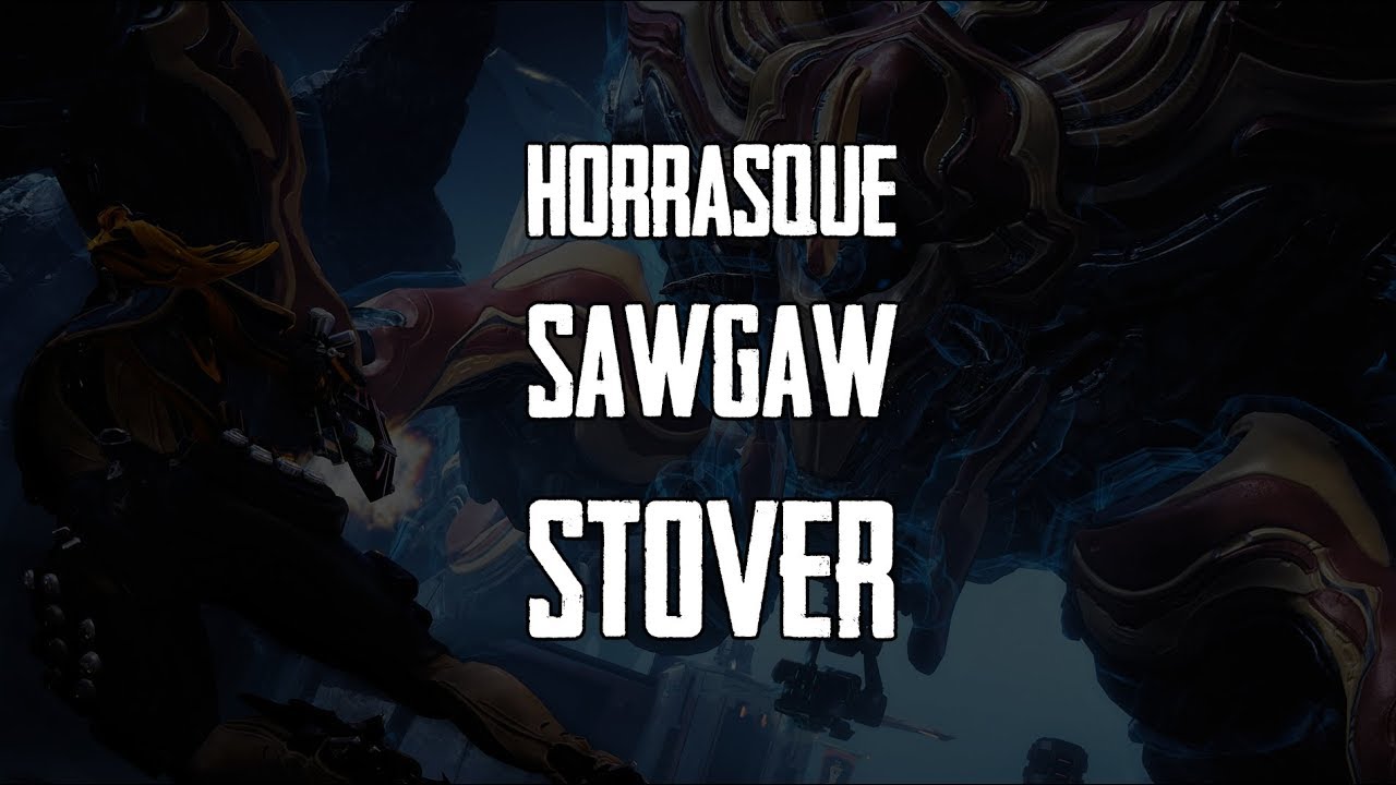 Warframe - tutorial su Horrasque, Sawgaw e Stover - YouTube