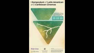 5. I Symposium of Latin American and Caribbean Cinemas / Simposio de cine Latinoamericano y Caribeño