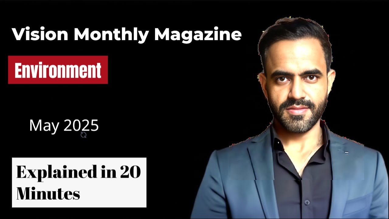 Vision IAS Monthly Magazine Analysis May 2025 | Vision IAS Environment ...