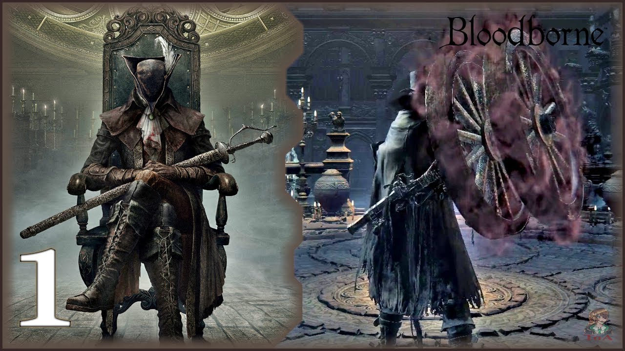 The Hunter's Nightmare | Let's RePlay Bloodborne: The Old Hunters Ep.1