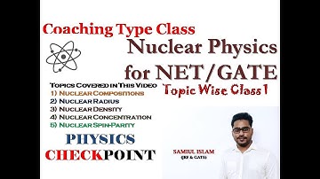 Nuclear Properties with Numerical | Nuclear Physics for NET/GATE | Lec 1 | CSIR NET PHYSICS