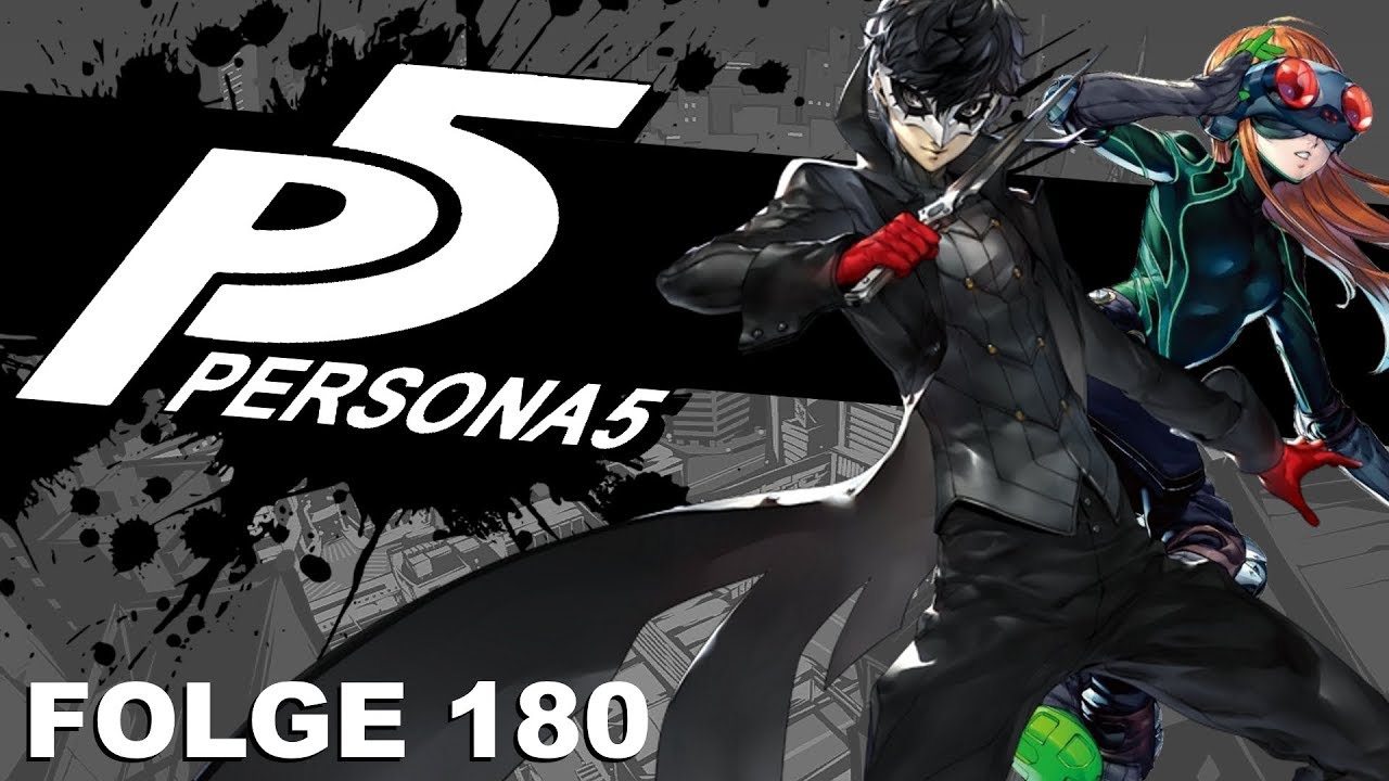 Persona 5 [DE][PS4] - #180 - Tod den Geiselnehmern - YouTube