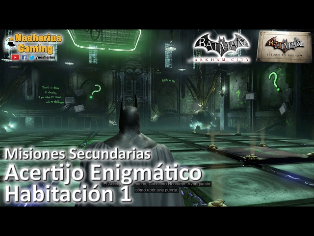 Return to Arkham - Batman Arkham City - Misiones Secundarias: Acertijo  Enigmático - Habitación 1 - YouTube