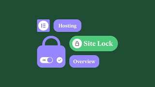 Site Lock with Elementor Hosting: Work Securely on Your Own Terms!