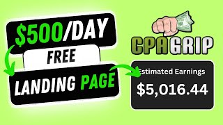 CPA Marketing Landing Page : How To Create A Free Landing Page That Makes $500+/DAY For Beginners