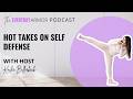Self Defense Hot Takes & Grievances