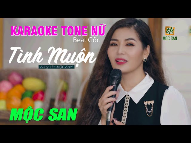 Karaoke Tình Muộn Tone Nữ - Mộc San | Beat Gốc | Karaoke Acoustic