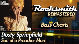 Dusty Springfield - Son of a Preacher Man | Rocksmith® 2014 Edition | Bass Chart