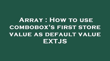 Array : How to use combobox