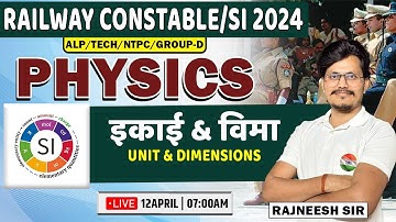 RPF Constable 2024 | Physics : Unit & Dimensions #1, तेजस बैच, RPF Constable Science By Rajneesh Sir