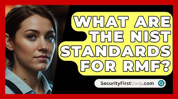 What Are The NIST Standards For RMF? - SecurityFirstCorp.com