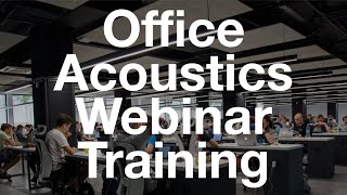 Office Acoustics Webinar Training with Artnovion