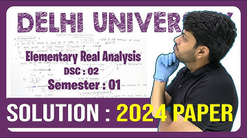 elementary real analysis bsc 1st year | Paper 2024 | Complete paper solution