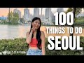 Top 100 things to do in seoul  korea travel guide