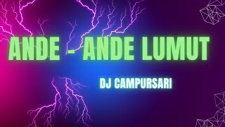 DJ ANDE - ANDE LUMUT ● SLOW BASS