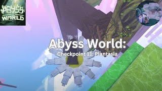 ROBLOX Abyss World: Checkpoint 11 (Plantasia)