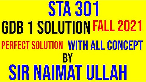 STA301 GDB 1 Solution fall 2021|STA 301|Mean|Standard deviation|Chebshev