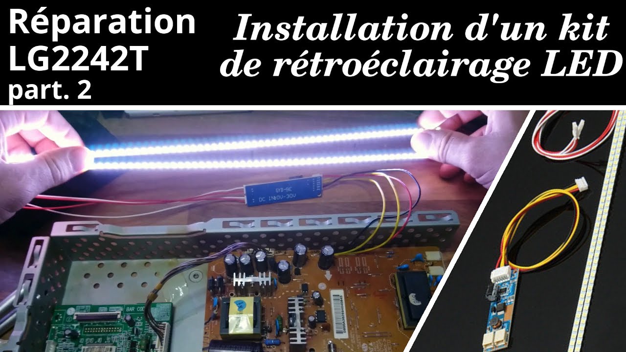 #8 Installation rétroéclairage LED sur moniteur (LG W2242T repair part ...