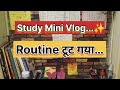Routine टूट गया… फिर क्या हुआ? | Real Study Comeback #minivlog #vlog #dsssbpreparation