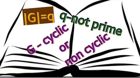 Group of even order is cyclic or not- LC9- Group Theory- IIT JAM- CSIR NET- Bsc