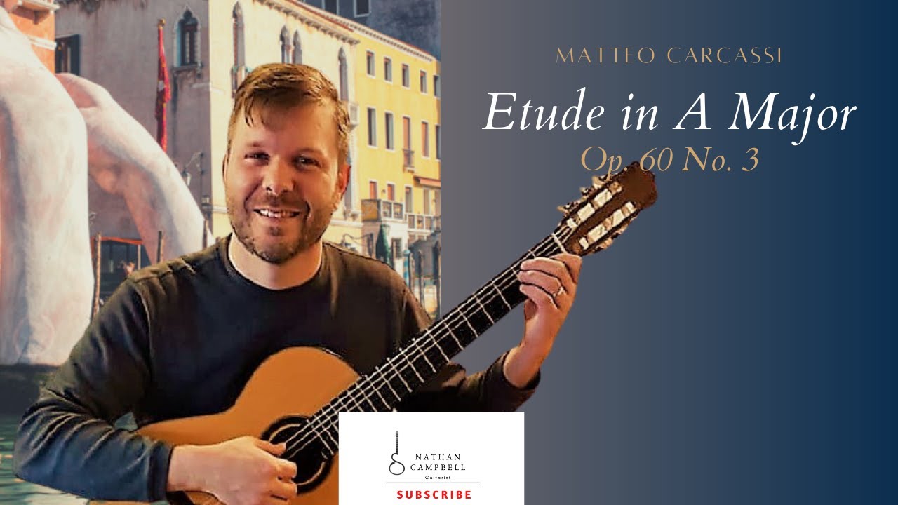 Carcassi Op. 60 No. 3 - Etude in A Major (Nathan Campbell)