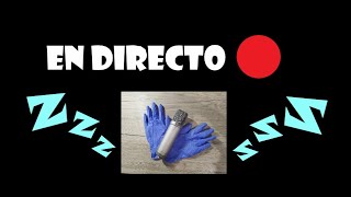 🧤Mi primer directo de ASMR 💤😴