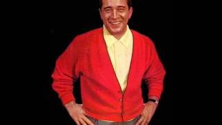 Video thumbnail of "Perry Como - When I Need You"
