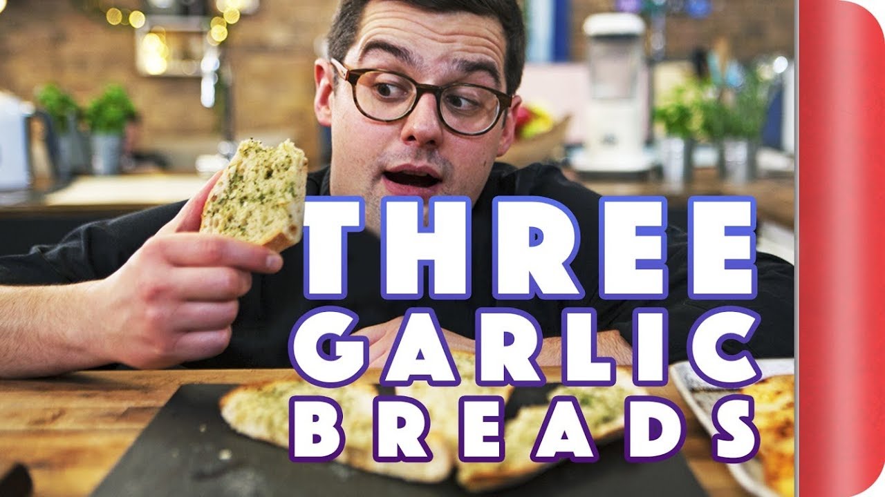 3 Ways to Improve Your Garlic Bread | Sorted Food