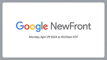 Google NewFront 2024