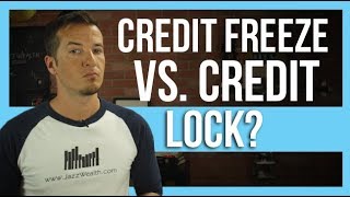 Credit freeze vs credit lock. | FinTips