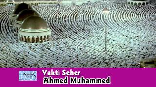 Ahmed Muhammed - Vakti Seher