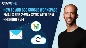 How to add BCC Google Workspace emails for 2-way sync with CRM - GoHighLevel