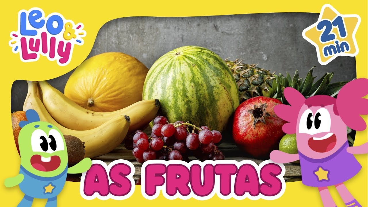 SALADA DE FRUTAS | CONHECENDO AS FRUTAS COM LEO E LULLY | APRENDER BRINCANDO