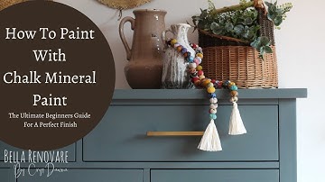 How To Paint W/ Chalk Mineral Paint | The Ultimate Beginners Guide To Great Painted Furniture
