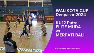 WALIKOTA CUP Denpasar 2024, KU12 Putra ELITE STRONGER vs MERPATI BALI