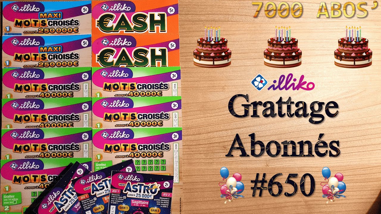 🎂 Grattage des 7000 Abonnés • FDJ/Illiko (#650) 🎂