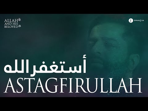 Omar Esa - Astagfirullah (Lyric Nasheed Video)