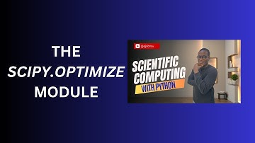 18. The SciPy.Optimize Module