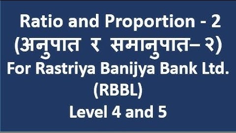 Ratio and Proportion - Part 2 For RBBL Level 4 and 5