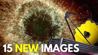 James Webb Space Telescope 15 NEW Images From Outer Space