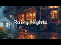 Rainy night  lofi with foxley  calm your anxiety relaxing music rainy lofi