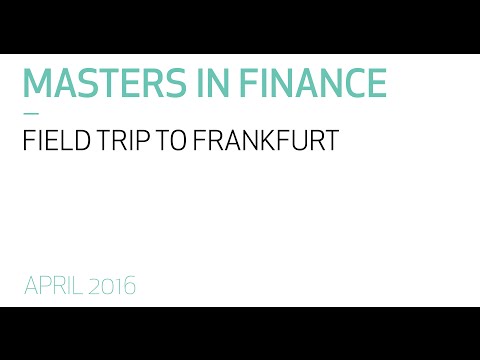 Field Trip to Frankfurt | Masters in Finance