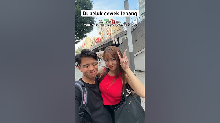 TUTORIAL DI PELUK CEWEK JEPANG #pacarjepang #istrijepang #cewekjepang