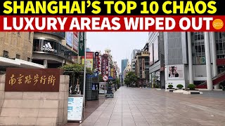 Shanghai’s Top 10 Chaos: Luxury Areas Wiped Out, Takeaway Sector Disrupted, Citizens in Agony