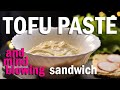 Tofu Paste &amp; Radish Sandwich