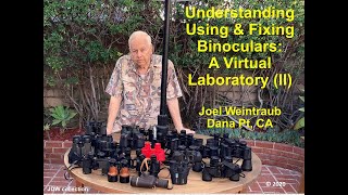 Understanding Using & Fixing Binoculars: A Virtual Laboratory (II)