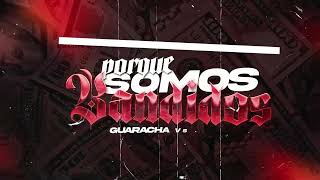 PORQUE SOMOS BANDIDOS (Guido Troncoso & Griimpa feat Dj Luciano Troncoso) GUARACHA VS RKT 2023