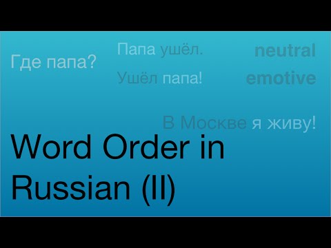 Word Order in Russian (II)